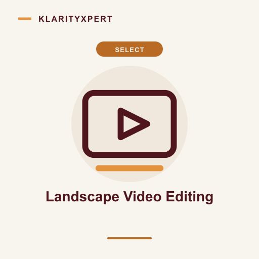 Select Landscape Video Editing